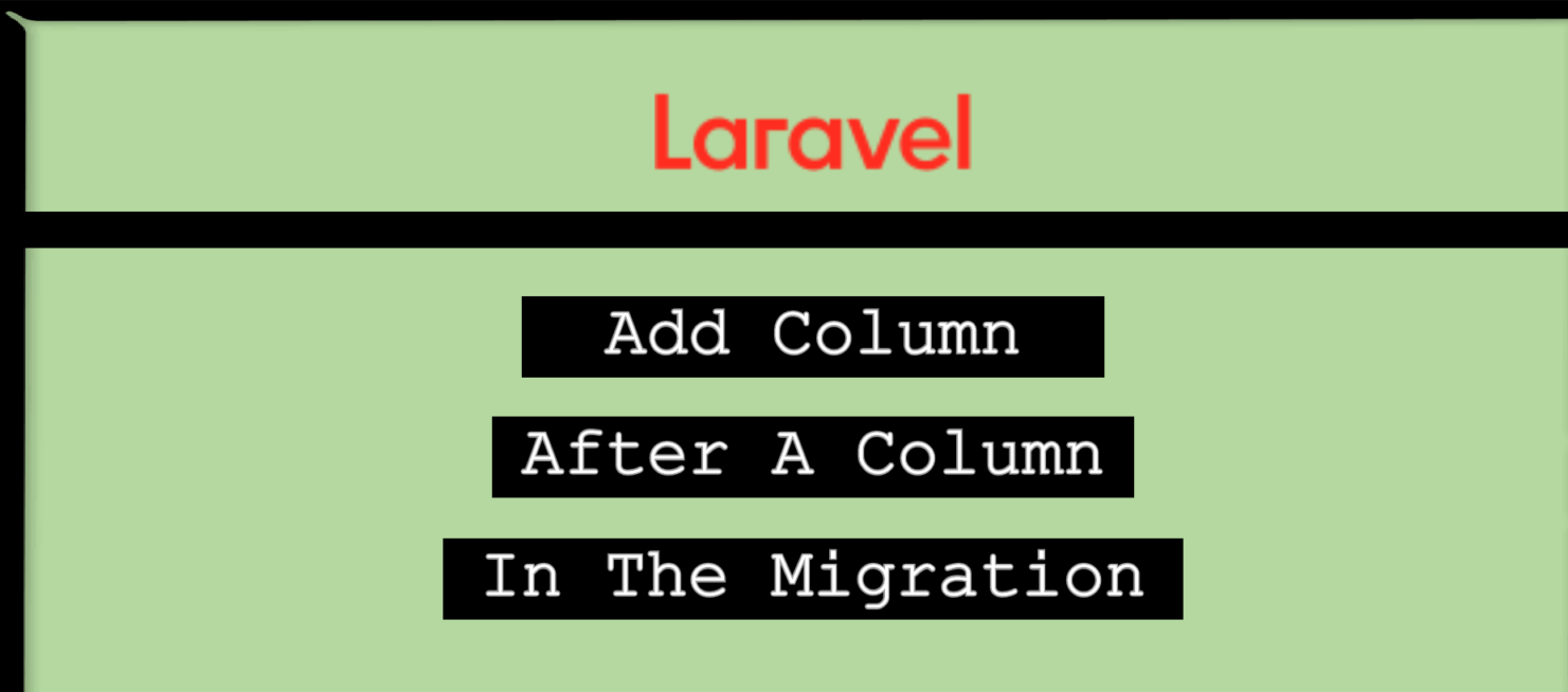 Add Column After A Column In Laravel Migration