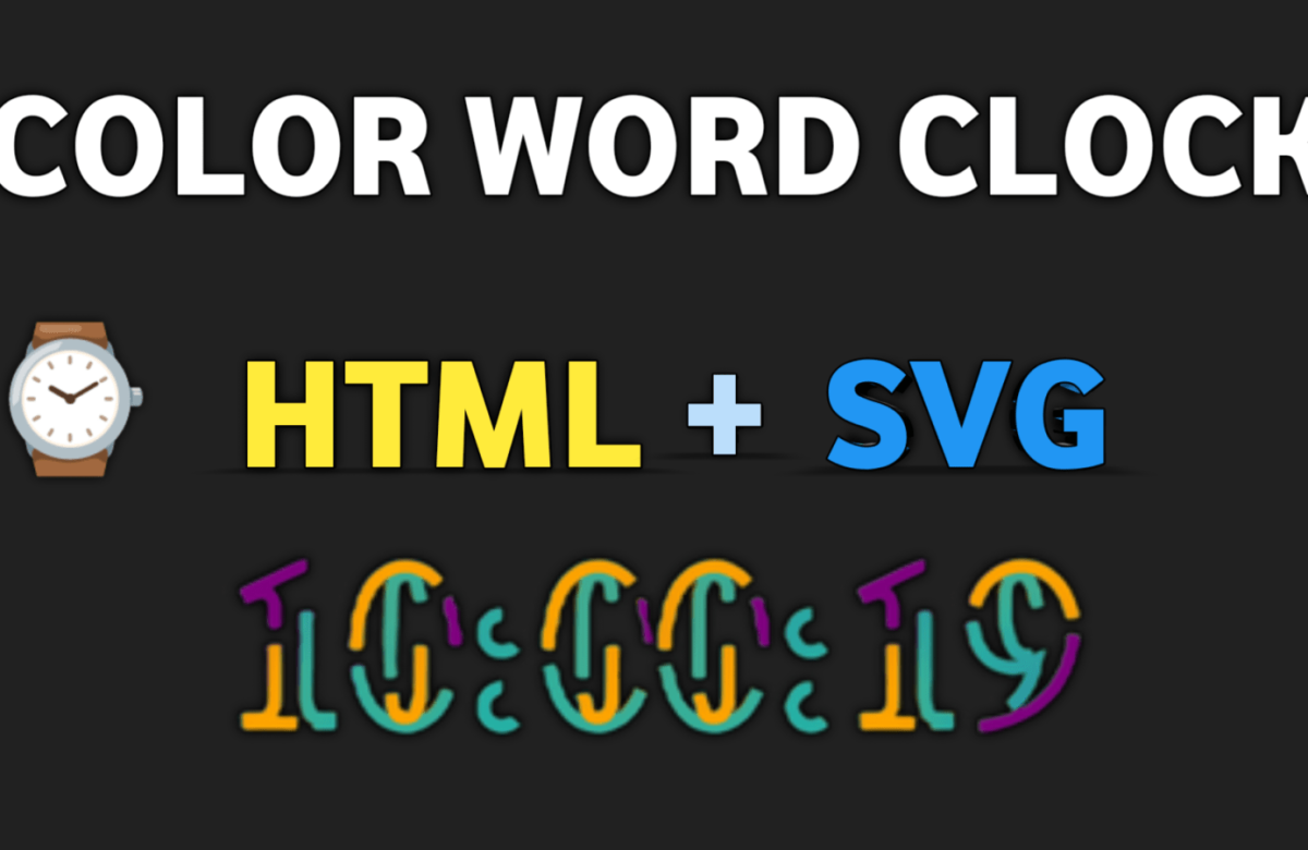 HTML+SVG Color Word Clock: A Creative Timepiece