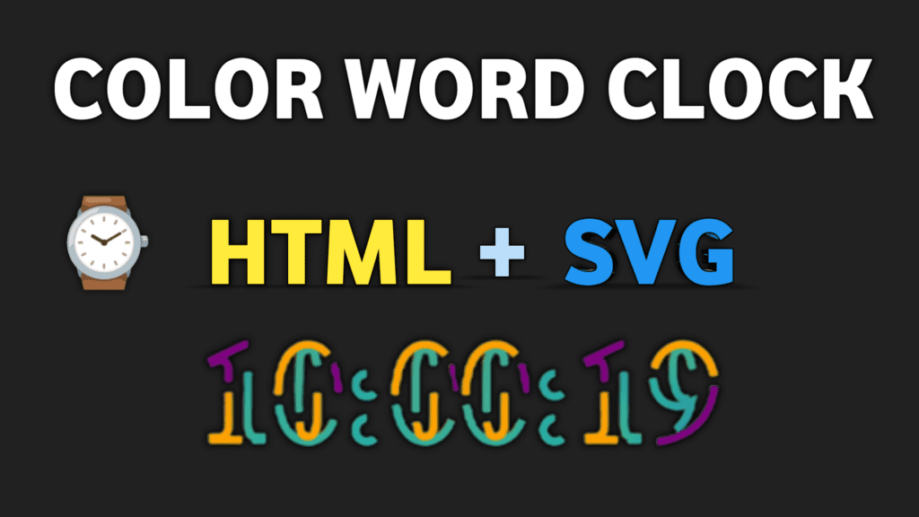 HTML+SVG Color Word Clock: A Creative Timepiece