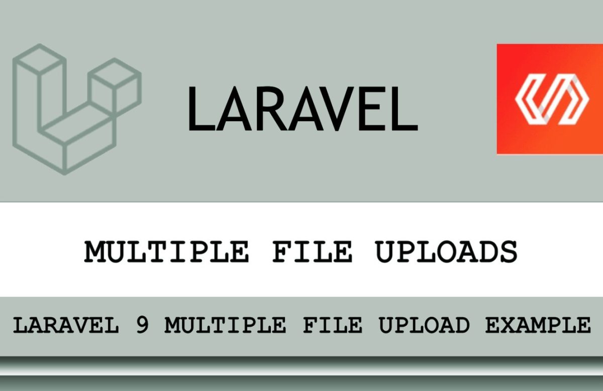 Multiple file upload in Laravel 9 with example